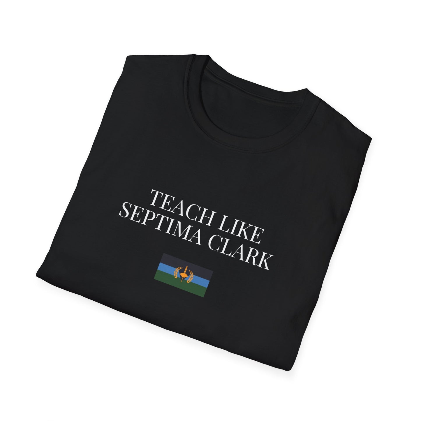 Teach Like Septima Clark Tee