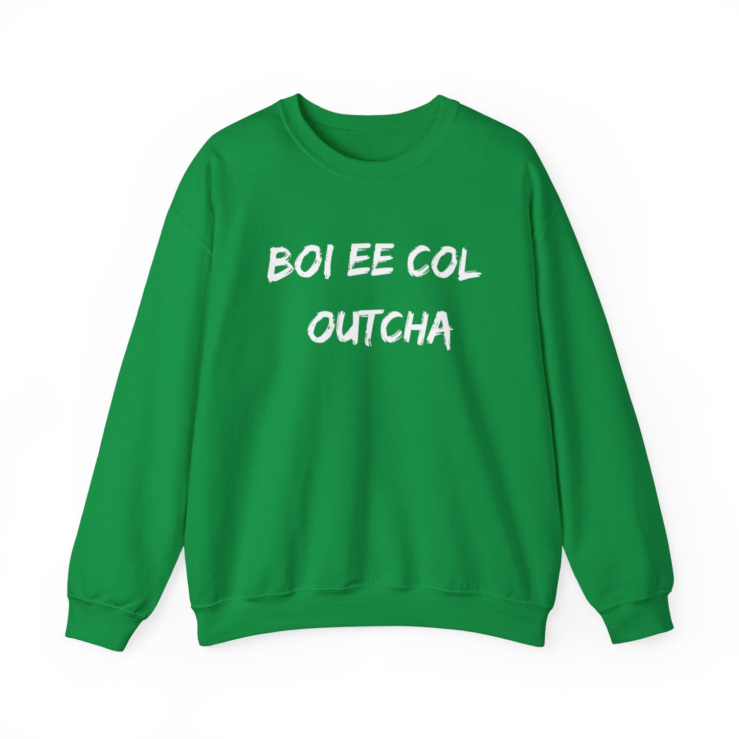 Gullah Geechee Language Boi Ee Col Outcha Sweatshirt