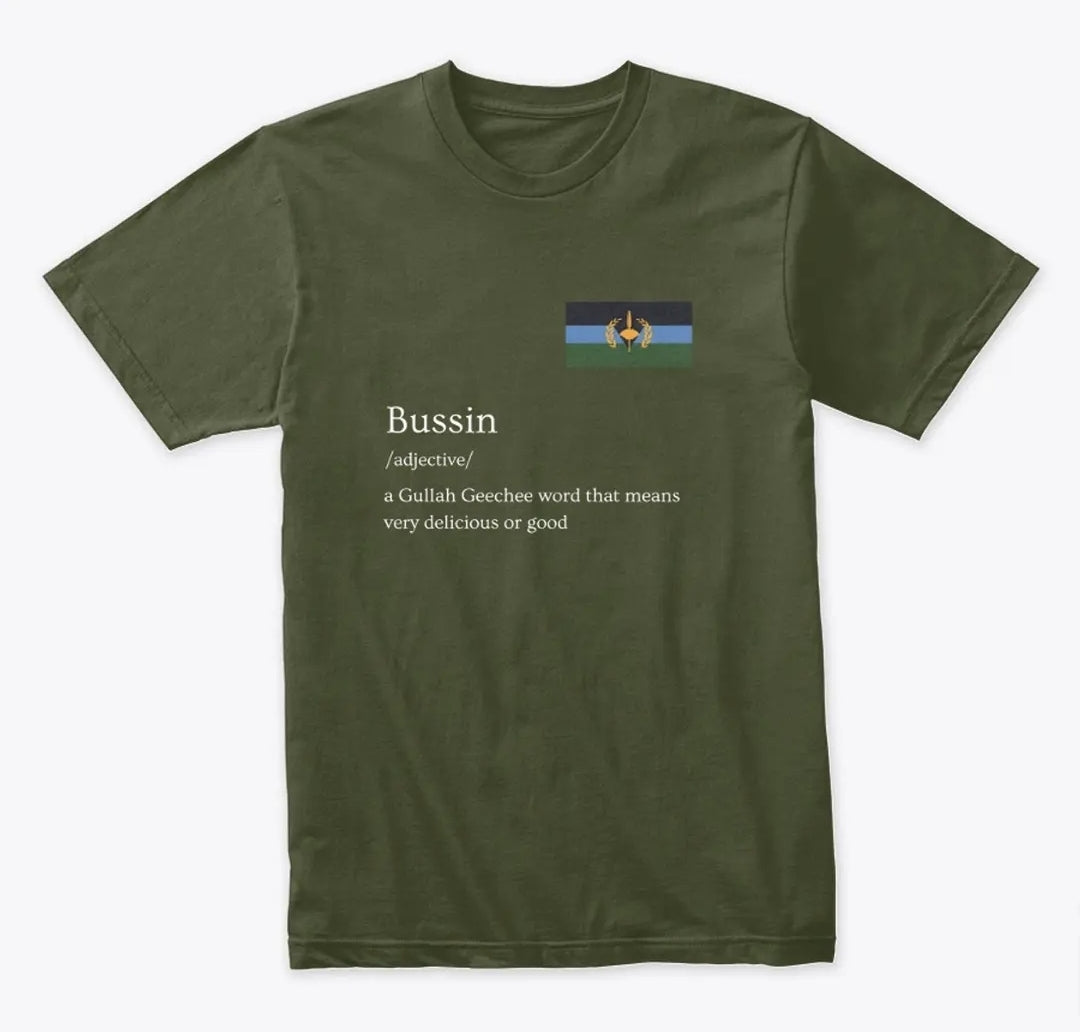 Bussin: Gullah Geechee Lingo Tee